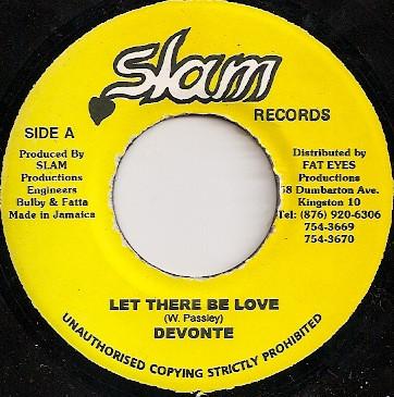 7inch Record DEVONTE - Let There Be Love none Slam Records 2000 Jamaica Reggae, Ska & Dub Used
7inch Record DEVONTE - Let There Be Love none Slam Records 2000 Jamaica Reggae, Ska & Dub Used
