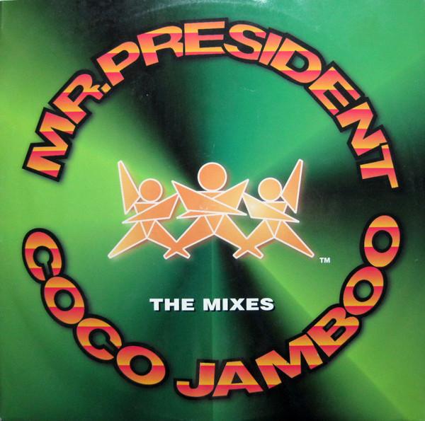 12inch Record MR. PRESIDENT - Coco Jamboo (The Mixes) WEA110T WEA 1997 UK Dance & Electronica Used
12inch Record MR. PRESIDENT - Coco Jamboo (The Mixes) WEA110T WEA 1997 UK Dance & Electronica Used