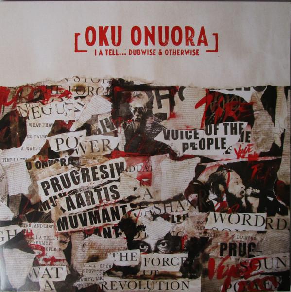 LP Record OKU ONUORA - I A Tell... Dubwise & Otherwise BB86 Iroko Records 2018 France Reggae, Ska & Dub Used
LP Record OKU ONUORA - I A Tell... Dubwise & Otherwise BB86 Iroko Records 2018 France Reggae, Ska & Dub Used