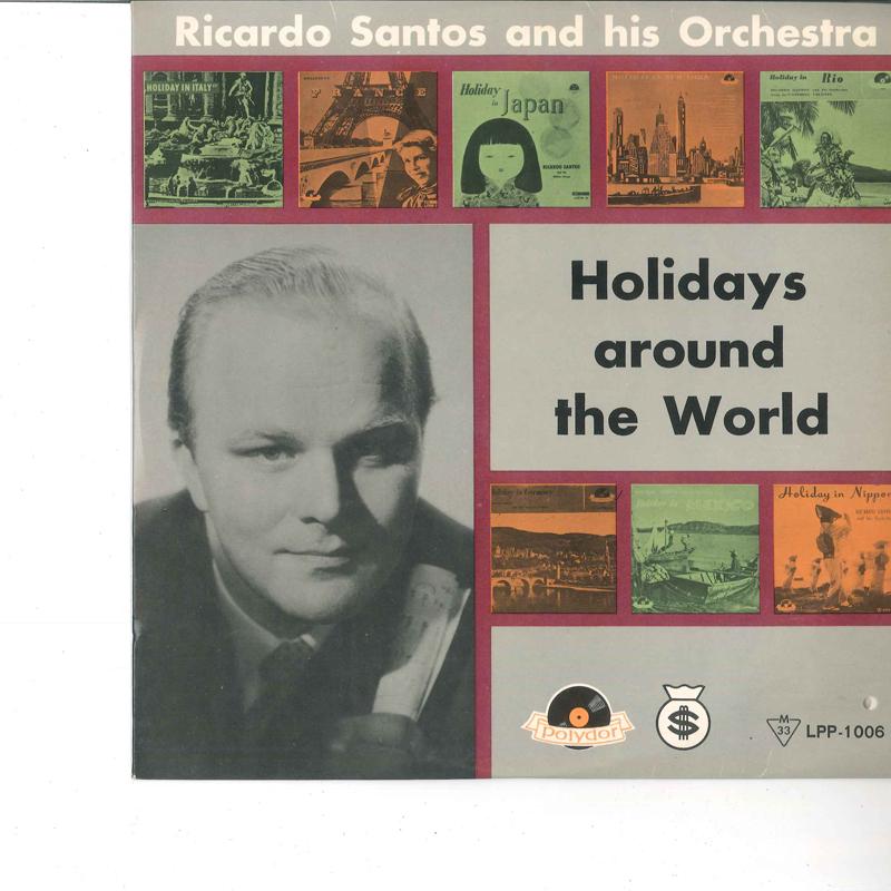 10inch Record RICARDO SANTOS & HIS ORCHESTRA - Holidays Around The World LPP1006 POLYDOR Japan Classical Used
10inch Record RICARDO SANTOS & HIS ORCHESTRA - Holidays Around The World LPP1006 POLYDOR Japan Classical Used