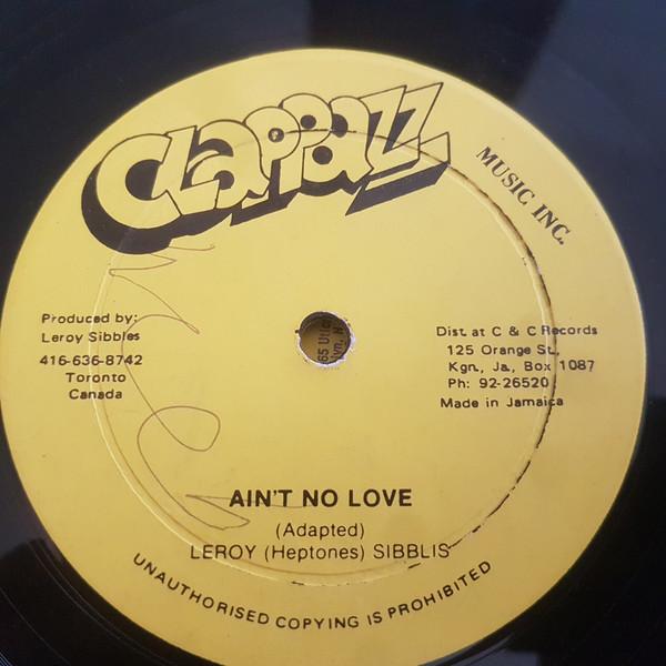 LP Record LEROY HEPTONE SIBBLES Aint No Love New Song NONE CLAPPAZZ MUSIC US Reggae Ska Dub Used
LP Record LEROY HEPTONE SIBBLES Aint No Love New Song NONE CLAPPAZZ MUSIC US Reggae Ska Dub Used
