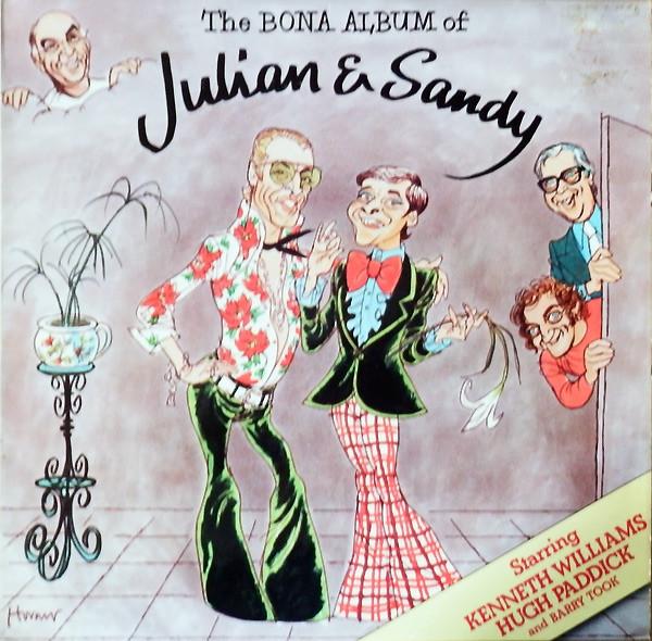 LP Record KENNETH WILLIAMS & HUGH PADDICK - The Bona Album Of Julian & Sandy DJF20487 DJM Records 1976 UK Comedy & Spoken Word Used
LP Record KENNETH WILLIAMS & HUGH PADDICK - The Bona Album Of Julian & Sandy DJF20487 DJM Records 1976 UK Comedy & Spoken Word Used