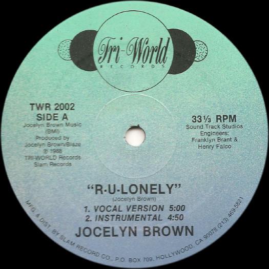 12inch Record JOCELYN BROWN - R-U-Lonely TWR2002 Tri - World Rec 1988 US Dance & Electronica Used
12inch Record JOCELYN BROWN - R-U-Lonely TWR2002 Tri - World Rec 1988 US Dance & Electronica Used