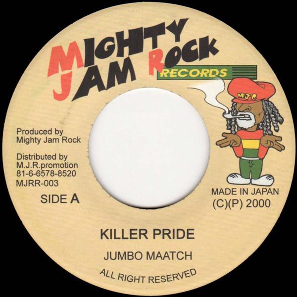 7inch Record JUMBO MAATCH - Killer Pride MJRR003 MIGHTY JAM ROCK 2000 Japan Reggae, Ska & Dub Used
7inch Record JUMBO MAATCH - Killer Pride MJRR003 MIGHTY JAM ROCK 2000 Japan Reggae, Ska & Dub Used