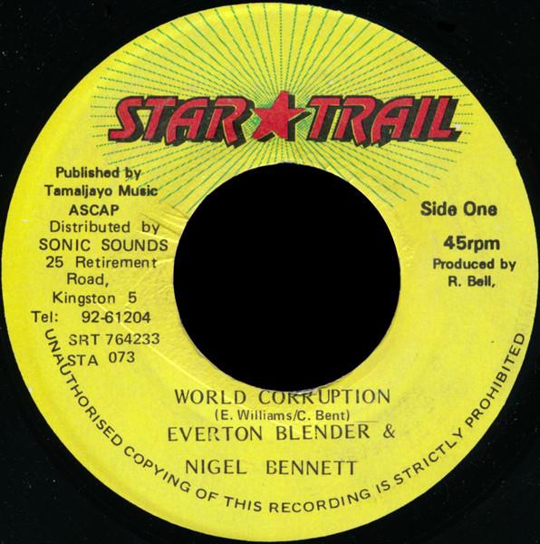 7inch Record EVERTON BLENDER NIGEL BENNETT World Corruption STA073 Star Trail Jamaica Reggae Ska Dub Used
7inch Record EVERTON BLENDER NIGEL BENNETT World Corruption STA073 Star Trail Jamaica Reggae Ska Dub Used