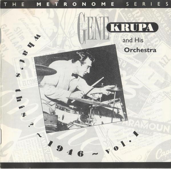 CD GENE KRUPA & HIS ORCHESTRA - What s This 1946, Vol. 1 HEPCD26 HEP Records 1993 UK Jazz Used
CD GENE KRUPA & HIS ORCHESTRA - What s This 1946, Vol. 1 HEPCD26 HEP Records 1993 UK Jazz Used