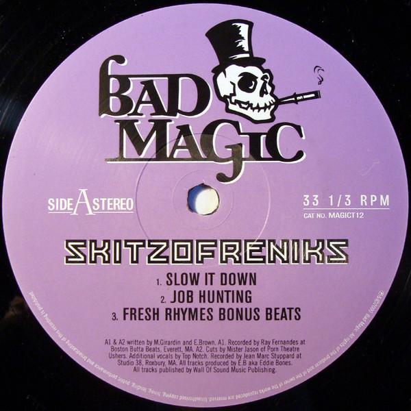 12inch Record SKITZOFRENIKS - Slow It Down / Job Hunting / You Wa MAGICT12 Bad Magic 2000 UK Rap & Hip-Hop/R&B Used
12inch Record SKITZOFRENIKS - Slow It Down / Job Hunting / You Wa MAGICT12 Bad Magic 2000 UK Rap & Hip-Hop/R&B Used