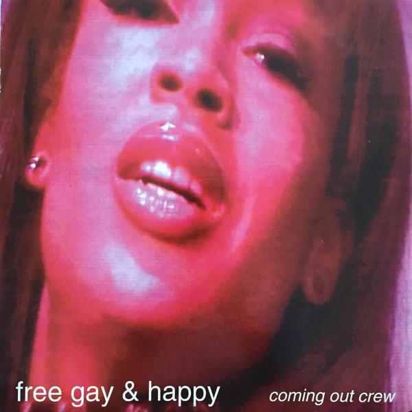 12inch Record COMING OUT CREW - Free Gay & Happy 12OOV002 Out On Vinyl 1995 UK Dance & Electronica Used
12inch Record COMING OUT CREW - Free Gay & Happy 12OOV002 Out On Vinyl 1995 UK Dance & Electronica Used