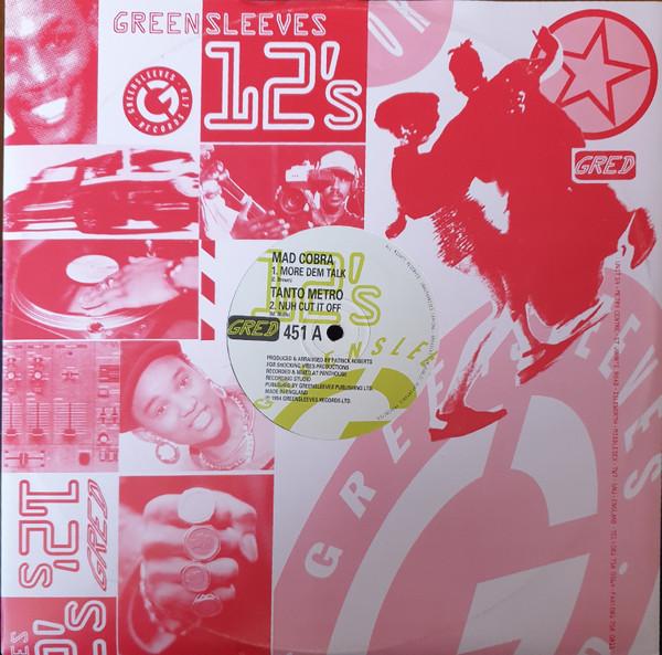 12inch Record MAD COBRA / TANTO METRO - More Dem Talk / Nuh Cut It Off GRED451 Greensleeves Re 1994 UK ObiReggae, Ska & Dub Used
12inch Record MAD COBRA / TANTO METRO - More Dem Talk / Nuh Cut It Off GRED451 Greensleeves Re 1994 UK ObiReggae, Ska & Dub Used