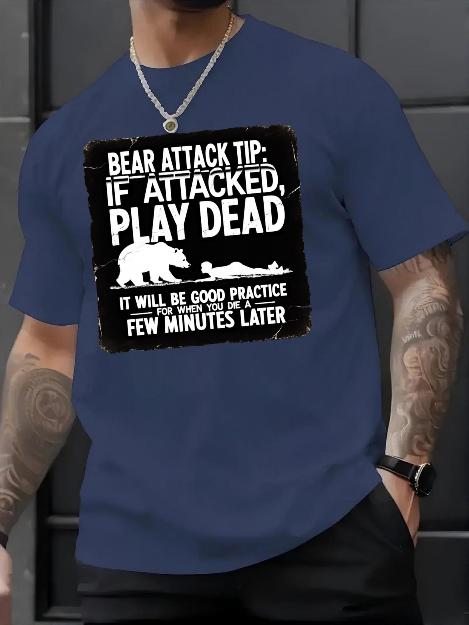 Humorous Bear Attack Survival T-shirt - If Attacked S
Humorous Bear Attack Survival T-shirt - If Attacked S