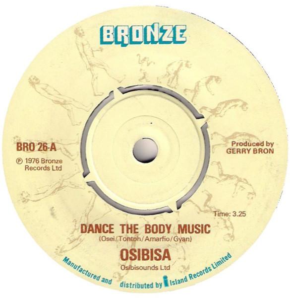 7inch Record OSIBISA - Dance The Body Music BRO26 Bronze 1976 UK Soul/Funk Used
7inch Record OSIBISA - Dance The Body Music BRO26 Bronze 1976 UK Soul/Funk Used