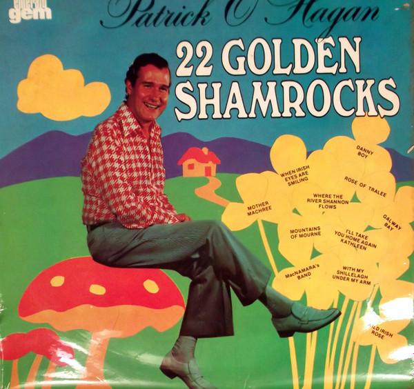LP Record PATRICK O HAGAN - 22 Golden Shamrocks GES1162 Emerald Gem 1977 UK Folk Used
LP Record PATRICK O HAGAN - 22 Golden Shamrocks GES1162 Emerald Gem 1977 UK Folk Used