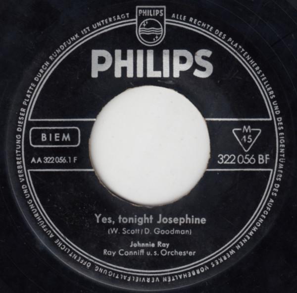 7inch Record JOHNNIE RAY RAY CONNIFF U. S. ORC Yes Tonight Josephine No Wedding 322056BF PHILIPS 1957 Germany Rock Used
7inch Record JOHNNIE RAY RAY CONNIFF U. S. ORC Yes Tonight Josephine No Wedding 322056BF PHILIPS 1957 Germany Rock Used