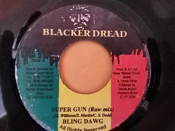 7inch Record BLING DAWG - Super Gun NONE Blacker Dread Jamaica Reggae, Ska & Dub Used
7inch Record BLING DAWG - Super Gun NONE Blacker Dread Jamaica Reggae, Ska & Dub Used
