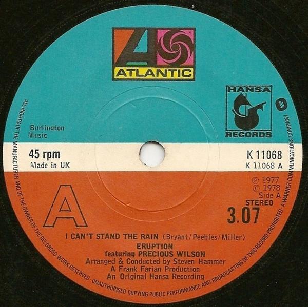 7inch Record ERUPTION (4), PRECIOUS WILSON - I Can t Stand The Rain K11068 Atlantic 1978 UK Dance & Electronica Used
7inch Record ERUPTION (4), PRECIOUS WILSON - I Can t Stand The Rain K11068 Atlantic 1978 UK Dance & Electronica Used