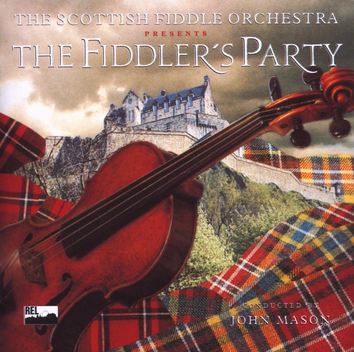 CD SCOTTISH FIDDLE ORCHESTRA - Fiddler s Party RECD485 Rel Records UK Classical Used
CD SCOTTISH FIDDLE ORCHESTRA - Fiddler s Party RECD485 Rel Records UK Classical Used