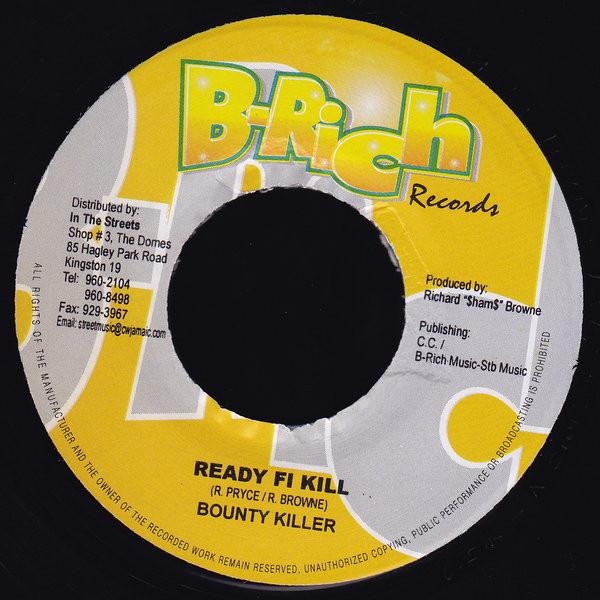 7inch Record BOUNTY KILLER - Ready Fi Kill NONE B-Rich Records 2005 Jamaica Reggae, Ska & Dub Used
7inch Record BOUNTY KILLER - Ready Fi Kill NONE B-Rich Records 2005 Jamaica Reggae, Ska & Dub Used