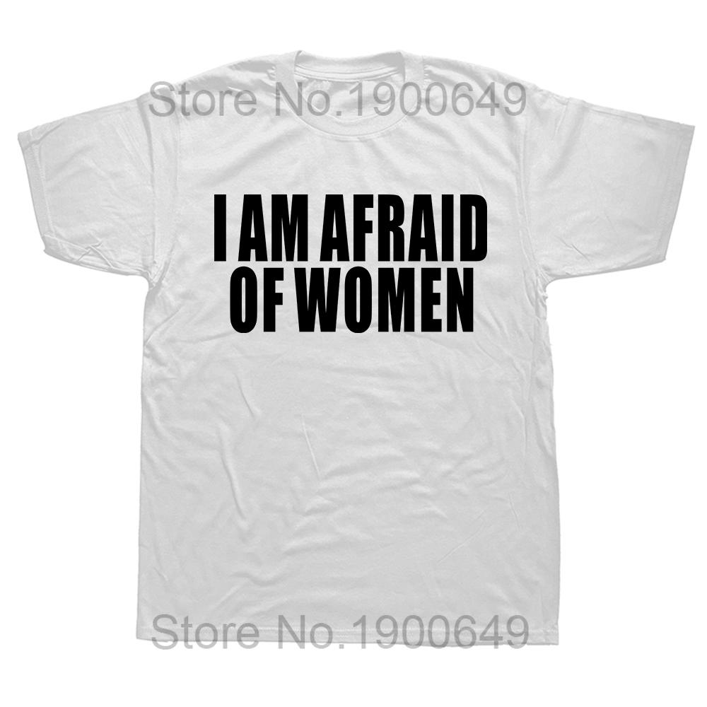 I Am Afraid Of Women Funny Letter T Shirt Women Fashion Cotton Plus Size Mens Tops Gifts Camiseta Summer ONeck Short Sleeve S
I Am Afraid Of Women Funny Letter T Shirt Women Fashion Cotton Plus Size Mens Tops Gifts Camiseta Summer ONeck Short Sleeve S