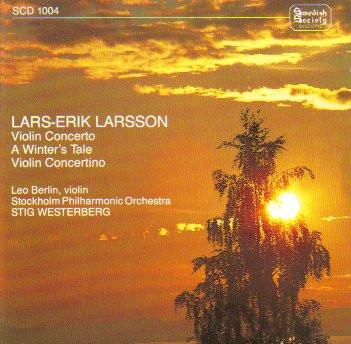 CD LARS-ERIK LARSSON, LEO BERLIN, STOC - Violin Concerto / A Winter s Tale / SCD1004 Swedish Society 1986 Sweden Classical Used
CD LARS-ERIK LARSSON, LEO BERLIN, STOC - Violin Concerto / A Winter s Tale / SCD1004 Swedish Society 1986 Sweden Classical Used
