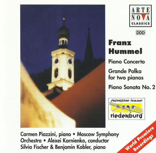CD FRANZ HUMMEL, CARMEN PIAZZINI, THE - Piano Concerto - And Others 74321563582 Arte Nova Class 1998 Europe Classical Used
CD FRANZ HUMMEL, CARMEN PIAZZINI, THE - Piano Concerto - And Others 74321563582 Arte Nova Class 1998 Europe Classical Used