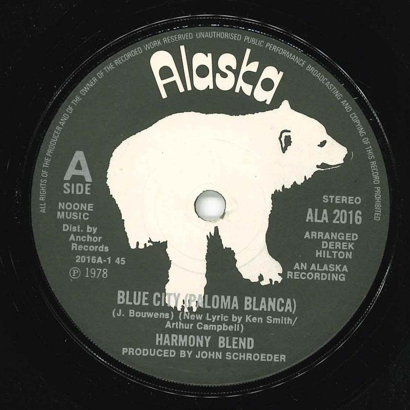 7inch Record HARMONY BLEND - Blue City (Paloma Blanca) ALA2016 Alaska 1978 UK Dance & Electronica Used
7inch Record HARMONY BLEND - Blue City (Paloma Blanca) ALA2016 Alaska 1978 UK Dance & Electronica Used