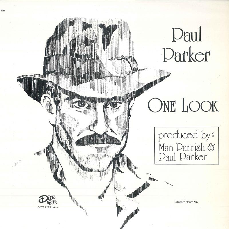 12inch Record PAUL PARKER - One Look (One Look Was Enough) TRG1011 DICE 1987 US Dance & Electronica Used
12inch Record PAUL PARKER - One Look (One Look Was Enough) TRG1011 DICE 1987 US Dance & Electronica Used
