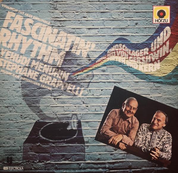LP Record YEHUDI MENUHIN STPHANE GRAPPELLI Fascinatin Rhythm 1C06102690Q HR ZU 1975 Germany Classical Used
LP Record YEHUDI MENUHIN STPHANE GRAPPELLI Fascinatin Rhythm 1C06102690Q HR ZU 1975 Germany Classical Used