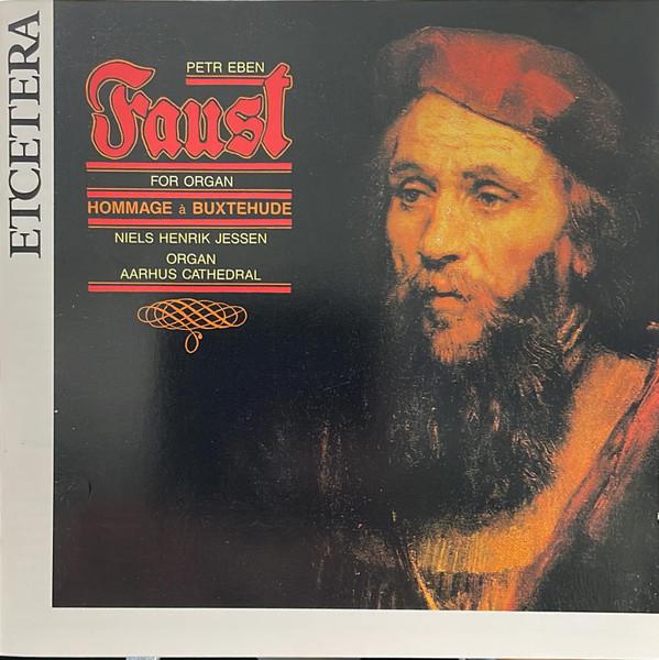 CD NIELS HENRIK JESSEN, PETR EBEN - Faust For Organ - Hommage À Buxtehu KTC1115 Etcetera Record 1991 Germany Classical Used
CD NIELS HENRIK JESSEN, PETR EBEN - Faust For Organ - Hommage À Buxtehu KTC1115 Etcetera Record 1991 Germany Classical Used
