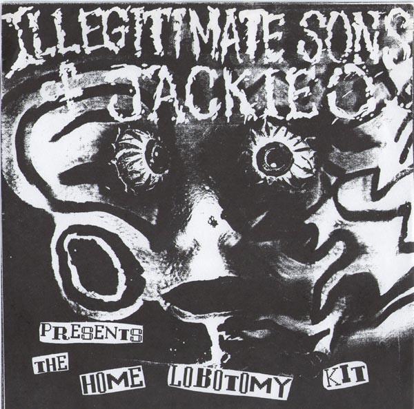 7inch Record ILLEGITIMATE SONS OF JACKIE O - Presents The Home Lobotomy Kit NONE Scratched Recor 1991 US Rock Used
7inch Record ILLEGITIMATE SONS OF JACKIE O - Presents The Home Lobotomy Kit NONE Scratched Recor 1991 US Rock Used