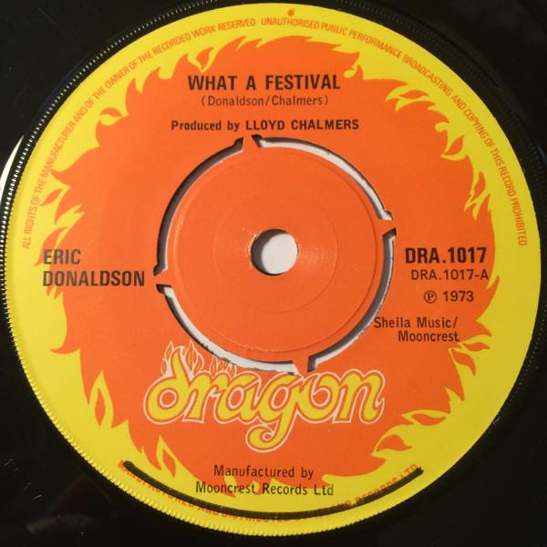 7inch Record ERIC DONALDSON - What A Festival DRA1017 Dragon 1973 UK Reggae, Ska & Dub Used
7inch Record ERIC DONALDSON - What A Festival DRA1017 Dragon 1973 UK Reggae, Ska & Dub Used