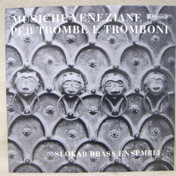 LP Record SLOKAR BRASS ENSEMBLE Musiche Veneziane Per Trombe E Trom CLAD8010 CLAVES 1980 Switzerlan Classical Used
LP Record SLOKAR BRASS ENSEMBLE Musiche Veneziane Per Trombe E Trom CLAD8010 CLAVES 1980 Switzerlan Classical Used