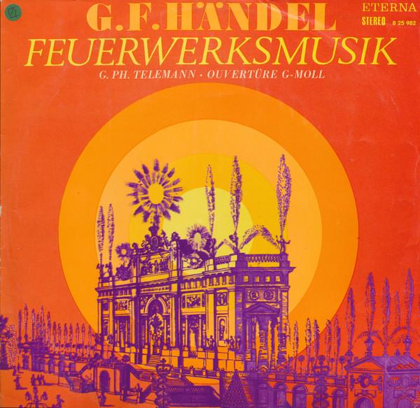 LP Record G. F. HANDEL G. PH. TELEMANN Feuerwerksmusik Ouvertre Gmoll 825982 ETERNA 1970 Germany Classical Used
LP Record G. F. HANDEL G. PH. TELEMANN Feuerwerksmusik Ouvertre Gmoll 825982 ETERNA 1970 Germany Classical Used