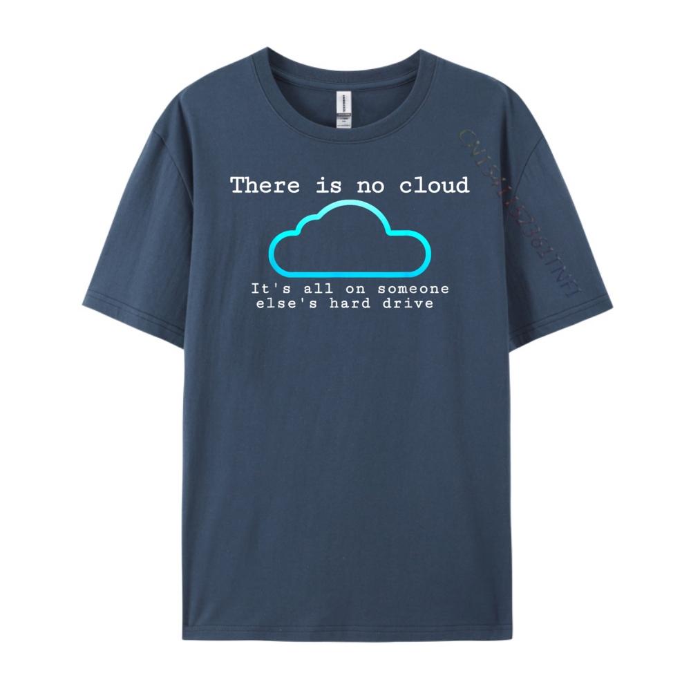 There Is No Cloud Computer Tech Humor Luxury Designer Designer Clothes Men Chinese Style 3XL
There Is No Cloud Computer Tech Humor Luxury Designer Designer Clothes Men Chinese Style 3XL