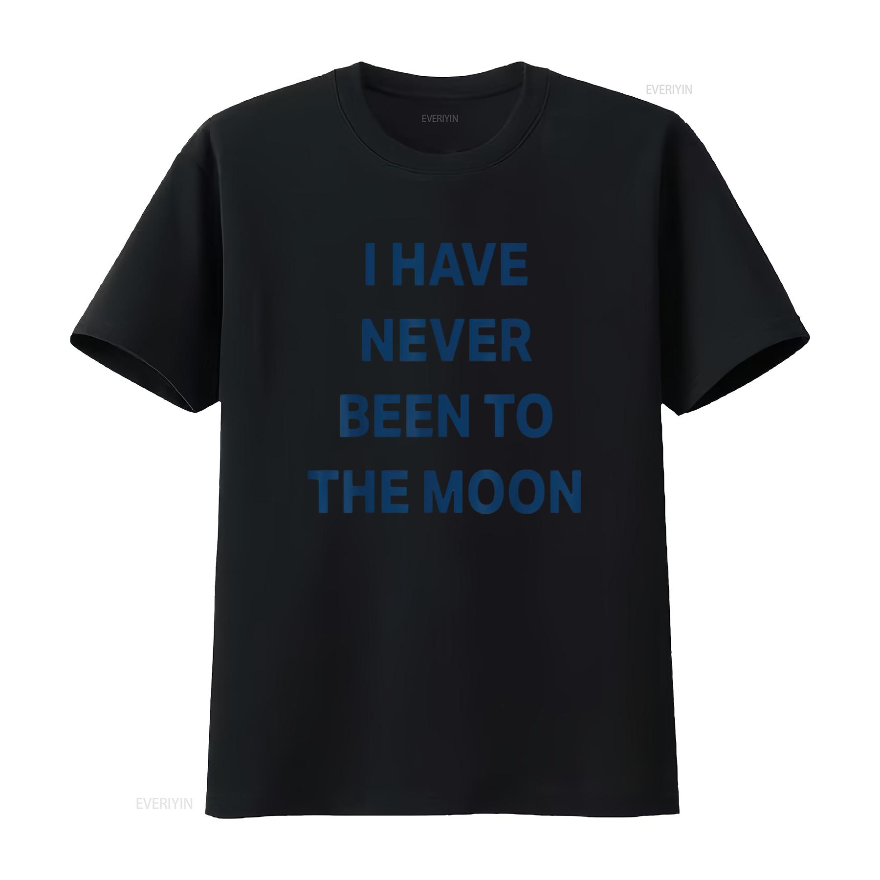 I have never been to the moon funny Mens T Shirt White XL vintage Washed Comfortable designer clothes Stylish Breathable 4XL
I have never been to the moon funny Mens T Shirt White XL vintage Washed Comfortable designer clothes Stylish Breathable 4XL