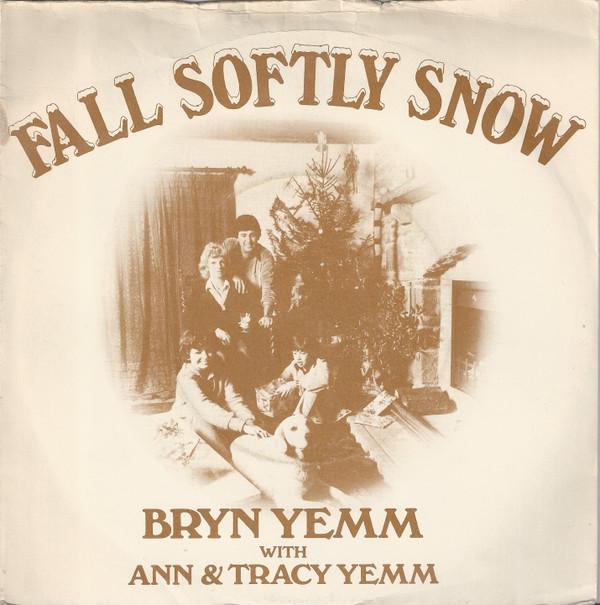 7inch Record BRYN YEMM ANN YEMM TRACY YEMM Fall Softly Snow BAYS1 Bay Records 1980 UK Pop Used
7inch Record BRYN YEMM ANN YEMM TRACY YEMM Fall Softly Snow BAYS1 Bay Records 1980 UK Pop Used