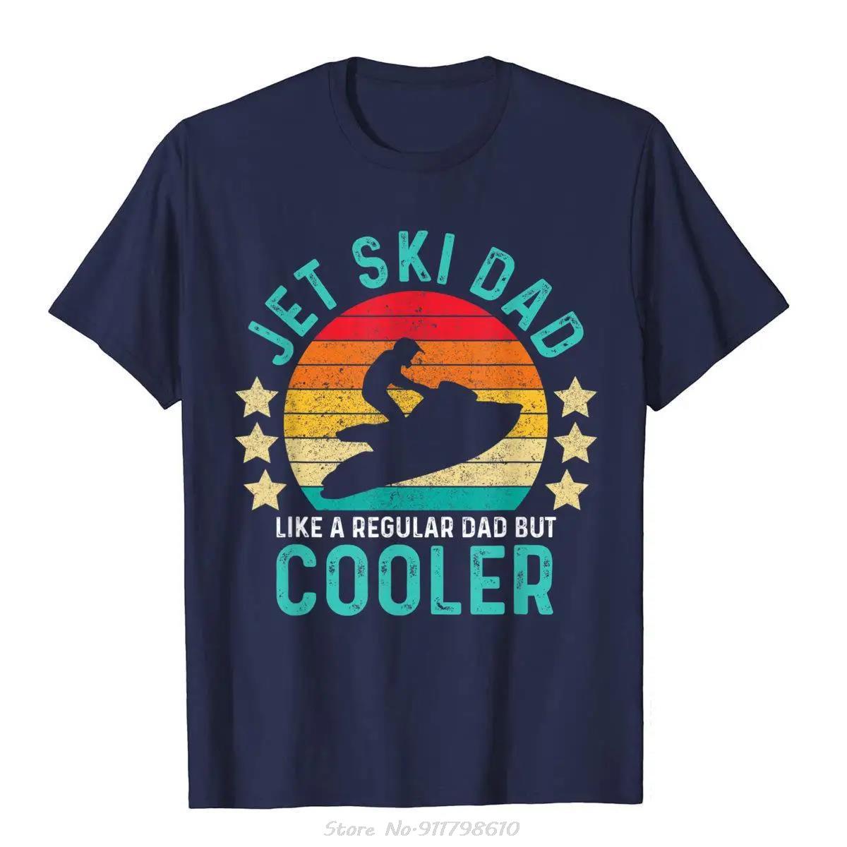 2024 Jet Ski Dad Like A Regular Dad But Cooler Vintage T-Shirt Men Faddish Fitness Tops Tees Cotton T Shirt Family Tshirt S
2024 Jet Ski Dad Like A Regular Dad But Cooler Vintage T-Shirt Men Faddish Fitness Tops Tees Cotton T Shirt Family Tshirt S