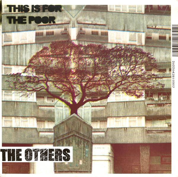 7inch Record OTHERS - This Is For The Poor / How I Nearly MC5090S Poptones 2004 UK Rock Used
7inch Record OTHERS - This Is For The Poor / How I Nearly MC5090S Poptones 2004 UK Rock Used