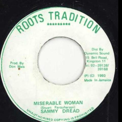 7inch Record SAMMY DREAD - Miserable Woman none Roots Tradition 1979 Jamaica Reggae, Ska & Dub
7inch Record SAMMY DREAD - Miserable Woman none Roots Tradition 1979 Jamaica Reggae, Ska & Dub