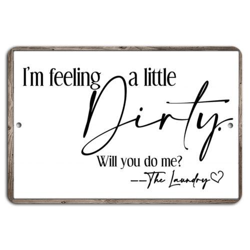 Im Feeling a Little Dirty Will You Do Me the Laundry Funny SignAluminum 20x30cm(7.8x11.8inch)
Im Feeling a Little Dirty Will You Do Me the Laundry Funny SignAluminum 20x30cm(7.8x11.8inch)