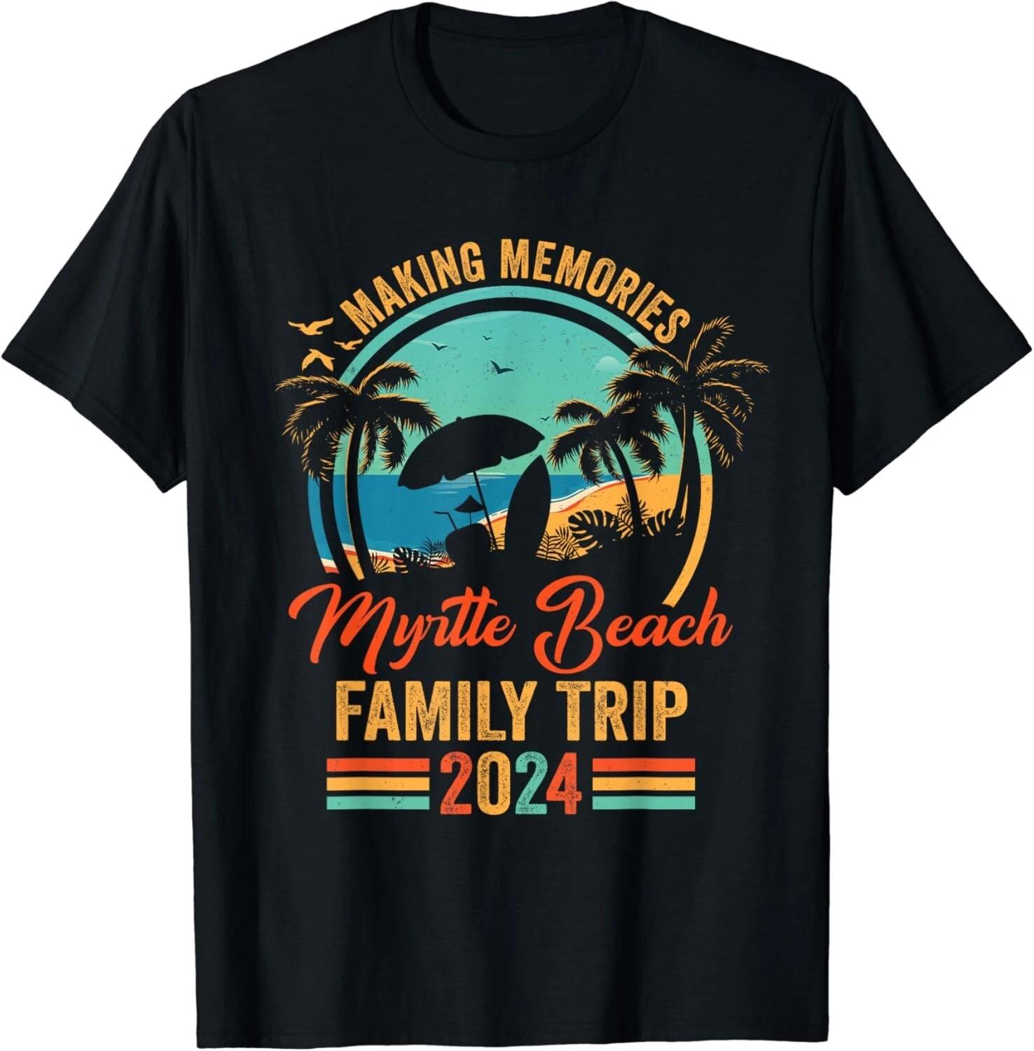 Making Memories Myrtle Beach Family Vacation Trip 2024 Gift Unisex T-Shirt S
Making Memories Myrtle Beach Family Vacation Trip 2024 Gift Unisex T-Shirt S