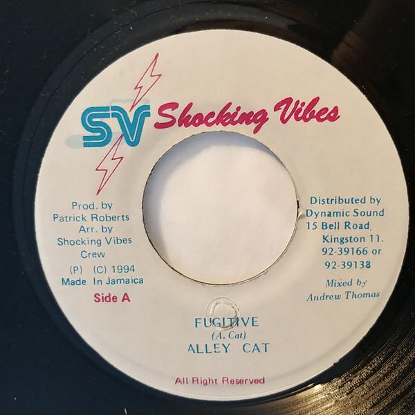 7inch Record ALLEY CAT - Fugitive NONE Shocking Vibes 1994 Jamaica Reggae, Ska & Dub Used
7inch Record ALLEY CAT - Fugitive NONE Shocking Vibes 1994 Jamaica Reggae, Ska & Dub Used