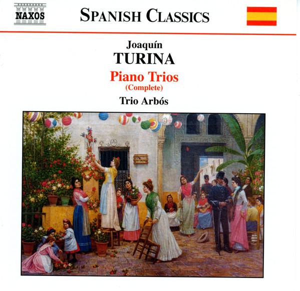 CD JOAQUN TURINA, TRO ARBS - Complete Music For Piano Trios 8555870 Naxos 2001 Europe Classical Used
CD JOAQUN TURINA, TRO ARBS - Complete Music For Piano Trios 8555870 Naxos 2001 Europe Classical Used