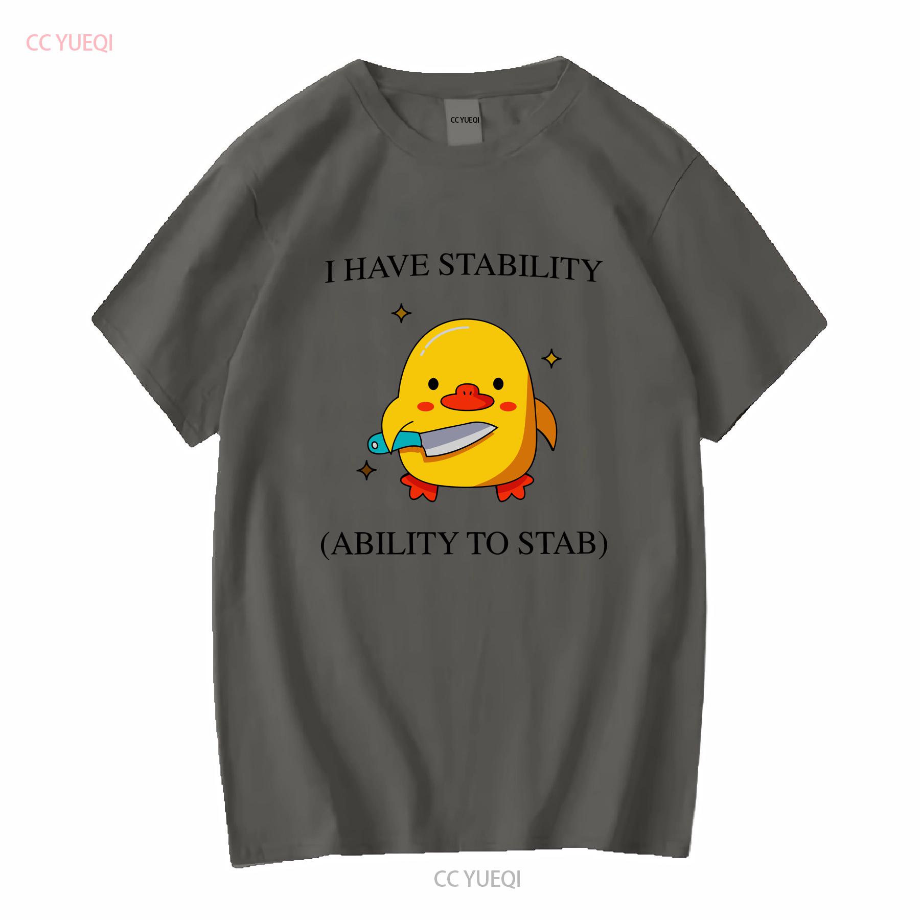 I Have Stability Funny T Shirt Ability to stab Meme Trend long or short sleeves vintage Washed Casual Slightly homme Soft 4XL
I Have Stability Funny T Shirt Ability to stab Meme Trend long or short sleeves vintage Washed Casual Slightly homme Soft 4XL