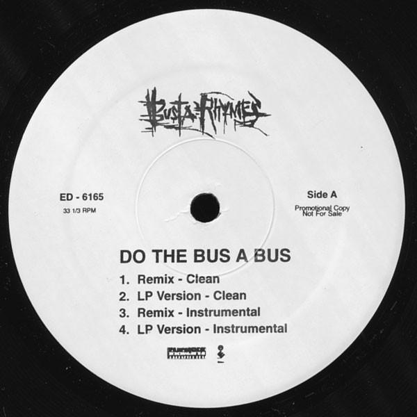 12inch Record BUSTA RHYMES - Do The Bus A Bus (Remix) ED6165 Flipmode Entert 1998 US Rap & Hip-Hop/R&B Used
12inch Record BUSTA RHYMES - Do The Bus A Bus (Remix) ED6165 Flipmode Entert 1998 US Rap & Hip-Hop/R&B Used