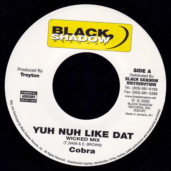 7inch Record MAD COBRA - Yuh Nuh Like Dat NONE Black Shadow Re 2000 US Reggae, Ska & Dub Used
7inch Record MAD COBRA - Yuh Nuh Like Dat NONE Black Shadow Re 2000 US Reggae, Ska & Dub Used