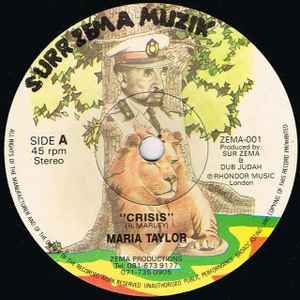 7inch Record MARIA TAYLOR (2) - Crisis ZEMA001 Surr Zema Muzik 1992 UK Reggae, Ska & Dub Used
7inch Record MARIA TAYLOR (2) - Crisis ZEMA001 Surr Zema Muzik 1992 UK Reggae, Ska & Dub Used