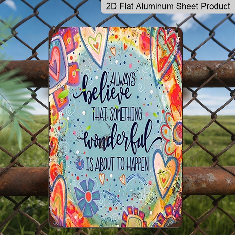 2D Flat, Believe Good Things Are about To Happen Vintage Floral & Hearts Aluminum Wall Sign - Positive Affirmation Wall Decor with Colored Hearts 20*30cm
2D Flat, Believe Good Things Are about To Happen Vintage Floral & Hearts Aluminum Wall Sign - Positive Affirmation Wall Decor with Colored Hearts 20*30cm