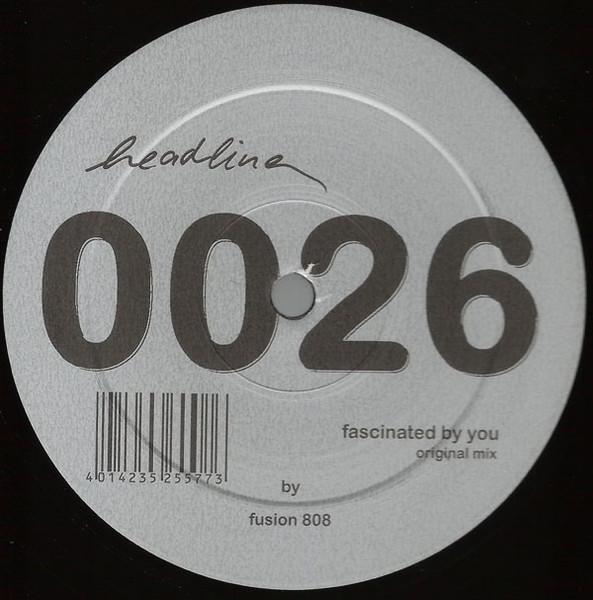 12inch Record FUSION 808 - Fascinated By You / Dance FUSION808 Headline 2003 Germany Dance & Electronica Used
12inch Record FUSION 808 - Fascinated By You / Dance FUSION808 Headline 2003 Germany Dance & Electronica Used