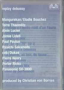CD REPLAY DEBUSSY - Replay Debussy 4728012 Auraton 2003 Germany ObiDance & Electronica Used
CD REPLAY DEBUSSY - Replay Debussy 4728012 Auraton 2003 Germany ObiDance & Electronica Used