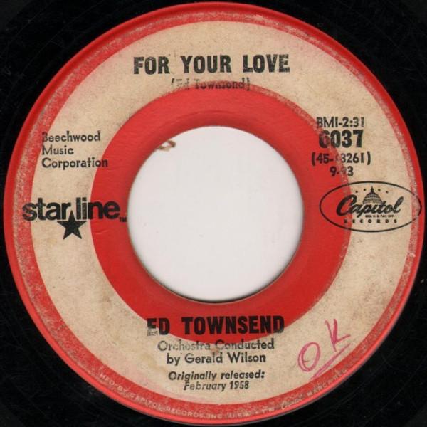 7inch Record ED TOWNSEND - For Your Love / Over And Over Again 6037 Capitol Records US Rock Used
7inch Record ED TOWNSEND - For Your Love / Over And Over Again 6037 Capitol Records US Rock Used